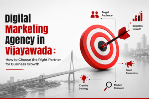 Digital Marketing Agency in Vijayawada: How to Choose the Right Partner for Business Growth